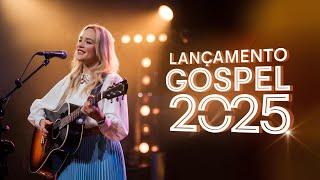 [ LANÇAMENTO GOSPEL 2025 ]Louvores de Adoração 2025 - Novos Louvores e Hinos Exclusivos! (OFICIAL)