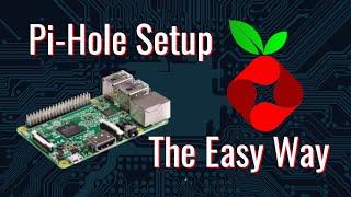 PiHole Setup the Easy Way