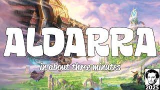 Aldarra in about 3 minutes