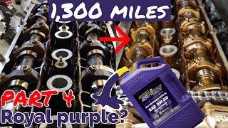 1,300 miles with Royal Purple. What has it done now? (Part 4)