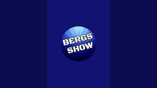 Welcome to THE BERGS SHOW