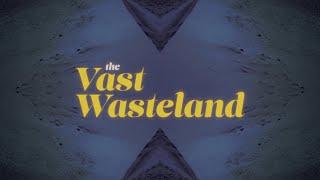 The Vast Wasteland: A New Project from Swatara Media