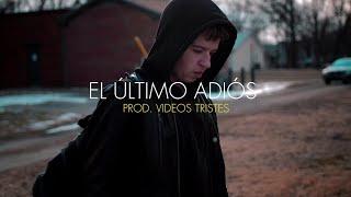 El último adiós [Emocional] Prod. Videos Tristes