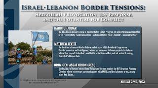 Israel-Lebanon Border Tensions: Hezbollah Provocation, IDF Response, and the Potential for Conflict