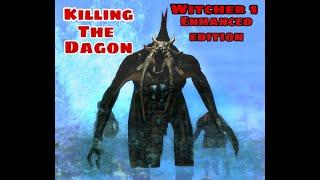 Killing The Dagon In witcher. The Witcher(1)Enhanced Edition.