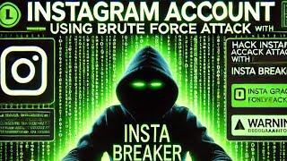 ‍HACK INSTAGRAM ACCOUNT USING BRUTEFORSE ATTACK  || ONLY FOR EDUCATIONAL PURPOSE ||