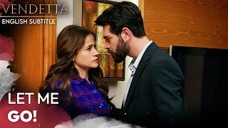 Let Me Go! - Vendetta English Subtitled | Kan Cicekleri