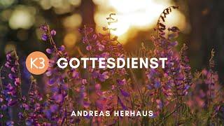 K3 Gottesdienst | Andreas Herhaus