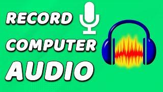 How To Record Computer Audio On Audacity (EASY!)