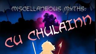 Miscellaneous Myths: Cú Chulainn