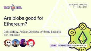 Are blobs good for Ethereum? | Devcon SEA