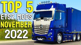 TOP 5 ETS2 MODS NOVEMBER 2022 | Euro Truck Simulator 2