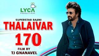 Thalaivar 170 - Official Announcement Video | Rajinikanth | TJ Gnanavel | Anirudh | Lyca Production