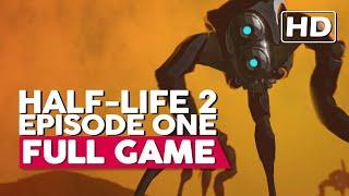 Half-Life 2: Episode 1 | Full Gameplay Walkthrough (PC HD60FPS) No Commentary