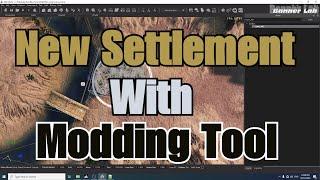 Creating New Settlements with Modding tool