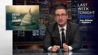 S5 E29: Drain the Swamp, Midterms & Jeff Sessions: Last Week Tonight with John Oliver