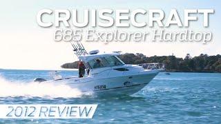 Cruisecraft 685 Explorer Hardtop | 2012 Boat Review