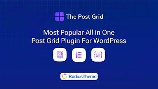 The Post Grid - Most Popular All in One Post Grid Plugin For WordPress