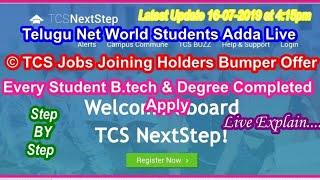 TCS Jobs 2019 Joining Students Bumper Offer|TCS Next Step Registration Process Explain|Live|