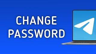 How To Change The Password In Telegram App On PC (New Update)