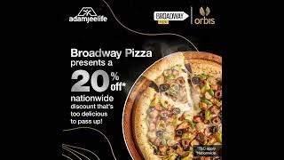 Adamjeelife Orbis Discounts x Broadway Pizza