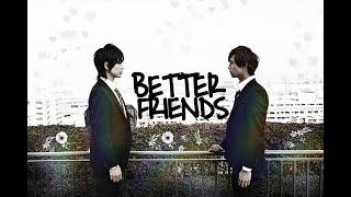 [FMV] Seryou & Yuzuru || Better Friends : Seven Days