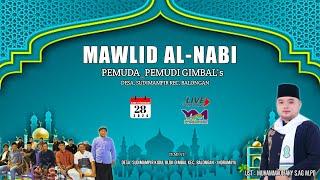 LIVE " MAWLID AL-NABI || PEMUDA PEMUDI GIMBAL'S || DESA SUDIMAMPIR KIDUL BLOK GIMBAL  28 OKT 2024