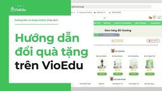 [VioEdu TV] Hướng dẫn đổi quà tặng VioEdu