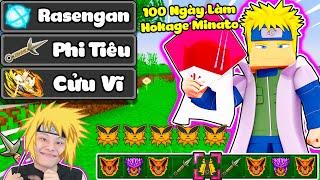 JAYGRAY THỬ THÁCH 100 NGÀY LÀM MINATO TIA CHỚP VÀNG SINH TỒN TRONG MINECRAFT*TRỞ THÀNH HOKAGE ĐỆ TỨ