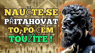 VAŠE MYSL MŮŽE MANIFESTOVAT COKOLIV, CO SI PŘEJETE - Stoická Filosofie