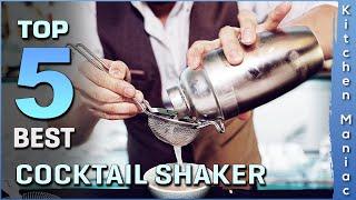 Top 5 Best Cocktail Shakers Review in 2023