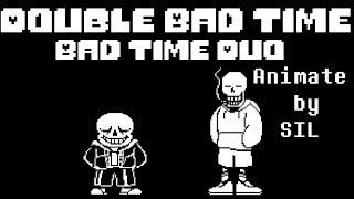 Bad Time Duo/Double Bad Time サンズ&underswapパピルス戦 [undertale戦闘MAD]