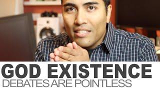 God Existence Debates Are Pointless