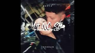 YA NO SÉ FREESTYLE (Prod. MazzalyBeatz)