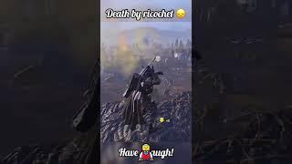 Death by Ricochet