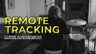 Remote Tracking with Luke Anderson | Home Recording