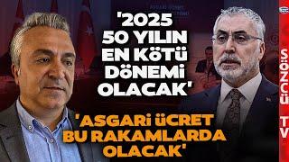 Özgür Erdursun Asgari Ücret 2025 Ocak Zammında Net Oran Verdi! 'Erdoğan Devreye Girerse...'