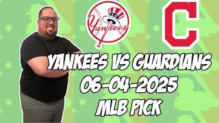 New York Yankees vs Cleveland Guardians 6/4/25 MLB Pick & Prediction | MLB Betting Tips