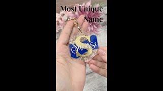 Most Unique Name - Do you have a unique name? Let's make a keyring with it on!!
