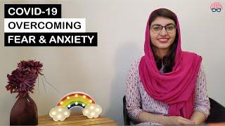 Coronavirus (COVID-19) - Overcoming Fear & Anxiety | Maham Hassan