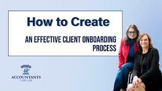 How to Create an Effective Client Onboarding Process