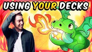 Playing your BEST DECKS! (The Late Night Edition)