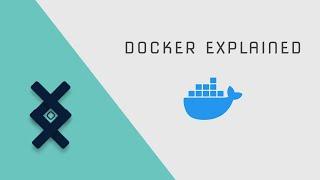 Docker Explained | Explained