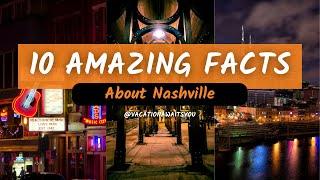 10 Incredible Facts about Nashville You Didn't Know!