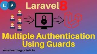 Laravel 8 Multi Guard Authentication | Create Multi Auth Using Guards | How to create custom Guard