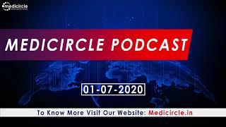 Medicircle Podcast | Daily Healthcare Updates | Coronavirus Updates