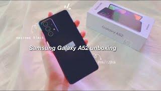 unboxing samsung galaxy A52 + set up and camera test | aesthetic unboxing