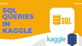 SQL Queries in Kaggle