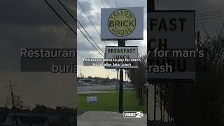 Restaurant plans to pay for man's burial after fatal crash