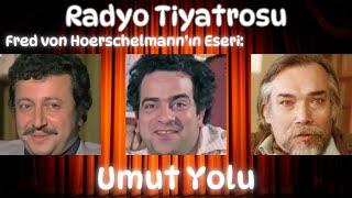  Zeki-Metin ve Kamran Usluer; Fred von Hoerschelmann'in Umut Yolu Eseri Radyo Tiyatrosu #tiyatrosu